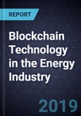 Blockchain Technology in the Energy Industry- Product Image