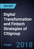 Digital Transformation and Fintech Strategies of Citigroup- Product Image