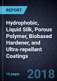 Innovations in Hydrophobic, Liquid Silk, Porous Polymer, Biobased Hardener, and Ultra-repellant Coatings- Product Image
