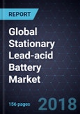 Analysis of the Global Stationary Lead-acid Battery Market, Forecast to 2022- Product Image