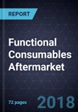 Growth Opportunities in Functional Consumables Aftermarket, Forecast to 2023- Product Image