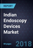 Analysis of the Indian Endoscopy Devices Market, Forecast to 2019- Product Image