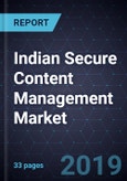 Analysis of the Indian Secure Content Management Market, Forecast to 2023- Product Image