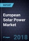 European Solar Power Market, Forecast to 2025 - Product Thumbnail Image