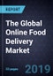 The Global Online Food Delivery Market - Product Thumbnail Image