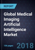 Growth Opportunities in the Global Medical Imaging Artificial Intelligence Market, Forecast to 2022- Product Image