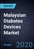 Malaysian Diabetes Devices Market, Forecast to 2023- Product Image
