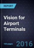 2030 Vision for Airport Terminals - Product Image