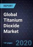 Global Titanium Dioxide Market, Forecast to 2026- Product Image