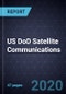 US DoD Satellite Communications, Forecast to 2024 - Product Thumbnail Image