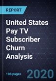 United States Pay TV Subscriber Churn Analysis, Forecast to 2024- Product Image