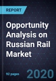 Opportunity Analysis on Russian Rail Market, Forecast to 2026- Product Image