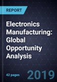Electronics Manufacturing: Global Opportunity Analysis- Product Image
