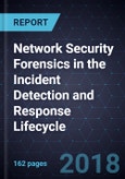 Network Security Forensics in the Incident Detection and Response Lifecycle- Product Image