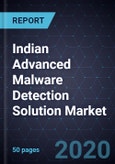 Indian Advanced Malware Detection Solution Market, Forecast to 2023- Product Image