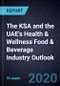 The KSA and the UAE's Health & Wellness Food & Beverage Industry Outlook, 2020 - Product Thumbnail Image