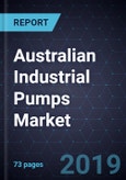Australian Industrial Pumps Market, Forecast to 2024- Product Image
