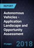 Autonomous Vehicles - Application Landscape and Opportunity Assessment- Product Image