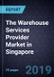 The Warehouse Services Provider Market in Singapore - Product Thumbnail Image