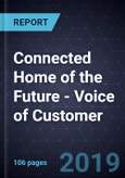Connected Home of the Future - Voice of Customer- Product Image