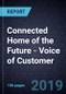 Connected Home of the Future - Voice of Customer - Product Thumbnail Image