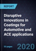 Disruptive Innovations in Coatings for Automotive and ACE applications- Product Image