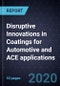 Disruptive Innovations in Coatings for Automotive and ACE applications - Product Thumbnail Image