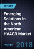 Emerging Solutions in the North American HVACR Market- Product Image