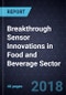 Breakthrough Sensor Innovations in Food and Beverage Sector - Product Thumbnail Image