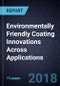 Environmentally Friendly Coating Innovations Across Applications - Product Thumbnail Image
