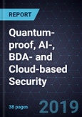 Innovations in Quantum-proof, AI-, BDA- and Cloud-based Security- Product Image