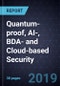 Innovations in Quantum-proof, AI-, BDA- and Cloud-based Security - Product Thumbnail Image