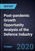 Post-pandemic Growth Opportunity Analysis of the Defence Industry- Product Image