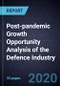 Post-pandemic Growth Opportunity Analysis of the Defence Industry - Product Thumbnail Image