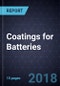 Advancements in Coatings for Batteries - Product Thumbnail Image