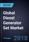 Global Diesel Generator Set Market, Forecast to 2022 - Product Thumbnail Image