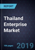 Thailand Enterprise Market, 2018- Product Image