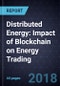 Distributed Energy: Impact of Blockchain on Energy Trading - Product Thumbnail Image