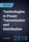 Technologies in Power Transmission and Distribution - Product Thumbnail Image
