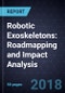 Robotic Exoskeletons: Roadmapping and Impact Analysis - Product Thumbnail Image