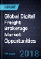 Global Digital Freight Brokerage Market Opportunities, Forecast to 2025 - Product Thumbnail Image