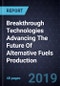 Breakthrough Technologies Advancing The Future Of Alternative Fuels Production - Product Thumbnail Image