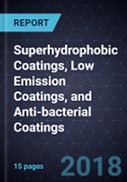 Developments in Superhydrophobic Coatings, Low Emission Coatings, and Anti-bacterial Coatings- Product Image