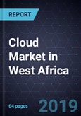 Cloud Market in West Africa, 2018-2019- Product Image