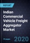 Indian Commercial Vehicle Freight Aggregator Market, 2020 - Product Thumbnail Image
