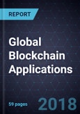 Global Blockchain Applications, 2018- Product Image