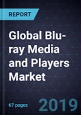 Global Blu-ray Media and Players Market, Forecast to 2025- Product Image