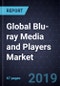 Global Blu-ray Media and Players Market, Forecast to 2025 - Product Thumbnail Image