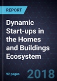 Dynamic Start-ups in the Homes and Buildings Ecosystem, 2017- Product Image