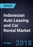 Assessment of Indonesian Auto Leasing and Car Rental Market- Product Image